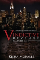 Vindictive: Revenge is a Sweet Sin 1539330958 Book Cover