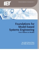 Foundations for Model-Based Systems Engineering: From Patterns to Models 1785610503 Book Cover