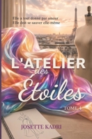 L’Atelier des Étoiles: Tome 4 (L’Atelier des Étoiles - New Romance) B0FTXB3D86 Book Cover