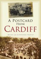 A Postcard from Cardiff. Brian Lee 0752458361 Book Cover