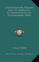 Chrestomathie Persane Avec Un Abr�g� de la Grammaire Et Un Dictionnaire 0270702636 Book Cover