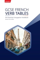 GCSE French Verb Tables: The Essential Conjugation Handbook 8397893628 Book Cover