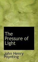The Pressure of Light 052635674X Book Cover