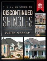 The Quick Guide to Discontinued Shingles B0BHRFHJLR Book Cover