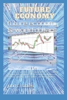 future economy & world dollars B09484PM2S Book Cover