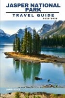 JASPER NATIONAL PARK (Wanderlust Wonders: The Ultimate Village & Nature Explorer Series) B0FMPZD5NM Book Cover