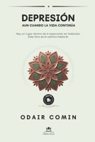 DEPRESIÓN: Aun cuando la vida continúa (Sesiones de Terapia) (Spanish Edition) B0H5QTRBJB Book Cover