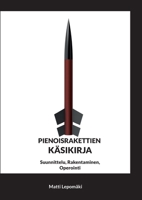 Pienoisrakettien K?sikirja 9528066216 Book Cover