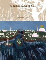 Sedallia: Land of Sails 055714583X Book Cover