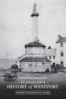 Flanagan's History of Westport (Cathair na Mart) 1975843533 Book Cover