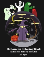 Halloween Coloring Book Halloween activity Book For all Ages: Big Pumpkin Halloween Coloring Book Silly & Simple Pumpkin Designs for all Ages Funny spooky Halloween coloring activity book for adult ki 168934511X Book Cover