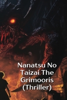 Nanatsu No Taizai The Grimooris (Thriller) B0DQ9CBBJG Book Cover