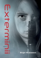 Exterminii: Den totala Pandemin, Del 1 ?teruppbyggnaden 9180072542 Book Cover