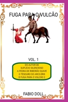 FUGA PARA O VULCÃO 6553928576 Book Cover
