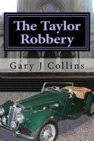 The Taylor Robbery 1495265188 Book Cover