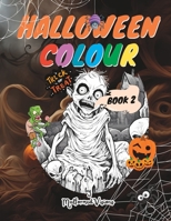 HALLOWEEN COLOUR: Book 2 of 2 B0CCC8L6WP Book Cover