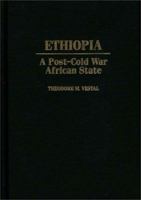 Ethiopia: A Post-Cold War African State 0275966100 Book Cover