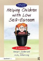 Helping Children with Low Self-esteem: A Guidebook (Helping Children) 0863884660 Book Cover