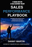 The Sales Performance Playbook: Execute at the Highest Level. Every Call. Every Day. Every Year B0H6CYJHSB Book Cover