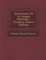 Grammaire de la Langue Tib�taine 1019317167 Book Cover