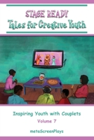 Stage Ready Tales for Creative Youth: Inspiring Youth with Couplets - Vol 7 B0GTS77FR7 Book Cover