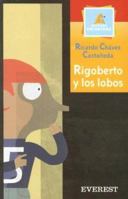 Rigoberto Y Los Lobos/ Rigoberto and the Wolves (Montana Encantada) 842418713X Book Cover