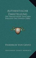 Authentische Darstellung: Des Verhaltnisses Zwischen England Und Spanien (1806) 1160803129 Book Cover