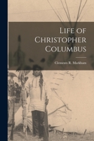 Life Of Christopher Columbus 1017338825 Book Cover