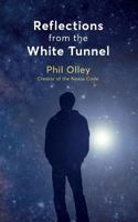 Reflections from the White Tunnel 0995594325 Book Cover