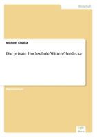 Die Private Hochschule Witten/Herdecke 3838605802 Book Cover