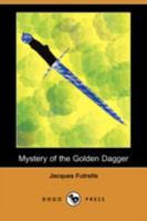 Mystery Of The Golden Dagger 1419136356 Book Cover