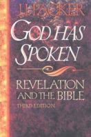 God Has Spoken,: Revelation and the Bible 0877846561 Book Cover