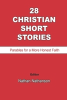 28 Christian Short Stories: Parables for a More Honest Faith B08GFS1STV Book Cover