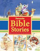 Favourite Bible Stories - Best-loved Tales from the New Testament 1841359823 Book Cover