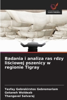 Badania i analiza ras rdzy lisciowej pszenicy w regionie Tigray (Polish Edition) 6209758002 Book Cover