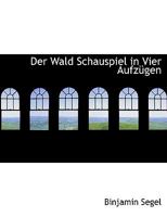 Der Wald Schauspiel in Vier Aufz�gen 1140384090 Book Cover