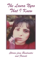 The Laura Nyro That I Knew: Stories from Bandmates and Friends B08L2NKKQM Book Cover