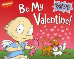 Be My Valentine (Rugrats) 0689830653 Book Cover