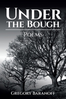 Under the Bough: Poems B0FNY8BJQK Book Cover
