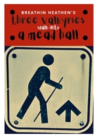 Three Valkyries Walk Into a Mead Hall 1716220548 Book Cover