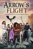 Arrow's Flight 1088037828 Book Cover