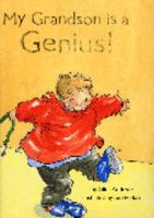 My Grandson is a Genius 1582348154 Book Cover