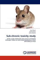 Sub-chronic toxicity study 3848441489 Book Cover