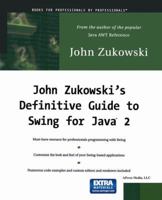 John Zukowski's Definitive Guide to Swing for Java 2 with CD-ROM 189311502X Book Cover