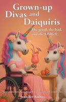 Grown-Up Divas and Daquiris B0FDKJWNBP Book Cover