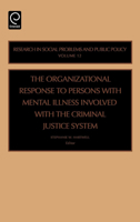 Organizational Response to Persons with Mental Illness Involved with the Criminal Justice System 0762312319 Book Cover