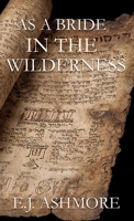 As a Bride in the Wilderness B0GJ6Z8J2G Book Cover
