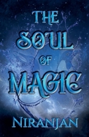 The Soul of Magic B0BGKX37JN Book Cover