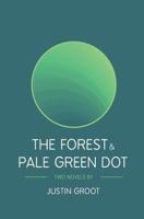 The Forest & Pale Green Dot: Book One & Two of the Forest Series 1978358008 Book Cover