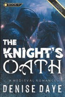 The Knight's Oath: A Historical Romance Novel (Steamy Medieval Romance) B0GF11PG34 Book Cover